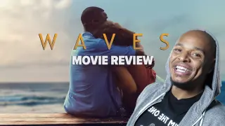 Waves - This Director Was Showing Off