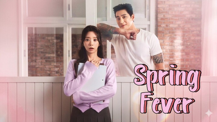 Spring Fever Episode 1 [Malay Sub]