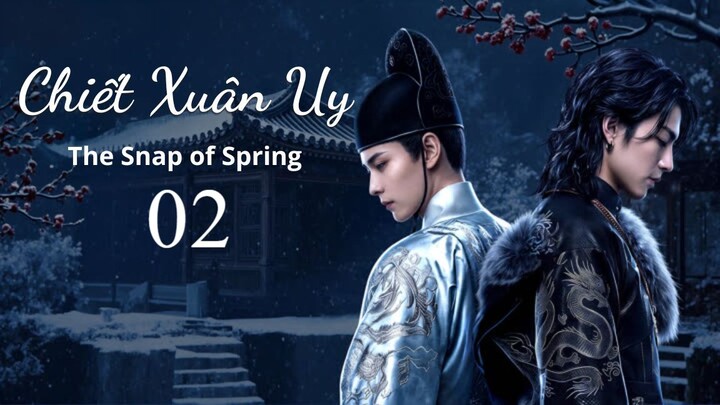 Chiết Xuân Uy - The Snap of Spring - Boylove - P2