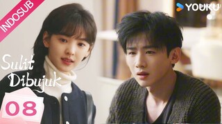 EPS 08 :: Sulit Dibujuk (TFF) Sub Indo