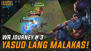 Yasuo Lang Malakas! | Wild Rift Journey Day #3 | Probationary (Bronze 2)