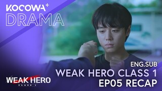 Weak Hero Class 1 EP05 RECAP | KOCOWA+