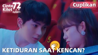 Limited 72 Hours of Love | Cuplikan EP10 Ketiduran Saat Ngedate di Bioskop? | WeTV【INDO SUB】