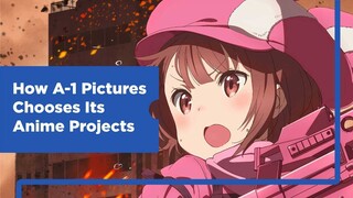 How A-1 Pictures Chooses Its Anime Projects