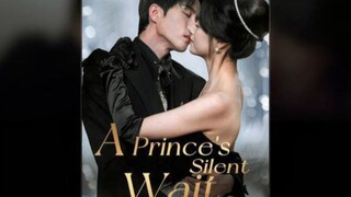 A PRINCE'S SILENT WAIT