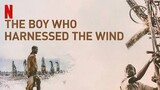 The Boy Who Harnessed the Wind(2019).sub indo