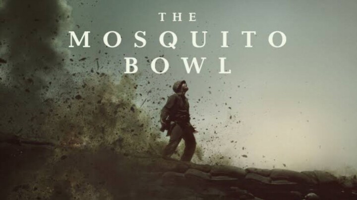 [New Movie] THE MOSQUITO BOWL || Kembali ke era perang dunia ke 2