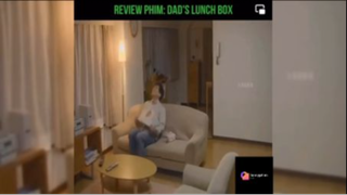 Tóm tắt phim: Dad's lunch box p2 #reviewphimhay