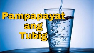 PAANO MAGPAPAYAT GAMIT ANG TUBIG