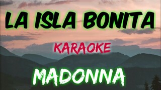 LA ISLA BONITA - MADONNA (KARAOKE VERSION)