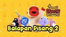 Banana Doong Doong - Balapan Pisang 2