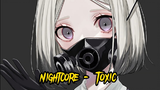 Nightcore - Toxic ( Omido ft. Rick Jansen ) | XenoEnder