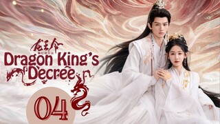 𝔇𝔯𝔞𝔤𝔬𝔫 𝔎𝔦𝔫𝔤'𝔰 𝔇𝔢𝔠𝔯𝔢𝔢 - 𝔈𝔭𝔦𝔰𝔬𝔡𝔢 4 [𝔈𝔫𝔤 𝔖𝔲𝔟]