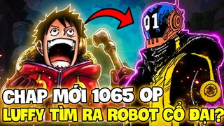 CHAP MỚI 1065 OP | LUFFY TÌM THẤY ROBOT CỔ ĐẠI?! | JINBEI SERAPHIM CÓ TRÁI ÁC QUỶ?