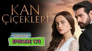 Kan Cicekleri s2 ep.173 ENG sub