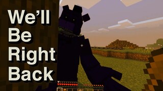 We'll Be Right Back in Minecraft FNAF Compilation 17