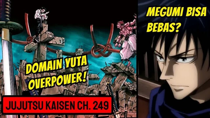 KUPAS TUNTAS DOMAIN YUTA OKKOTSU! INI KUNCI KALAHKAN SUKUNA! - Pembahasan Jujutsu Kaisen Ch. 249