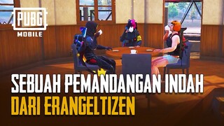 PUBG MOBILE | Sebuah pemandangan indah dari Erangeltizen