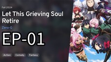 Let This Grieving Soul Retire! || S1 || EP-01 (HINDI)