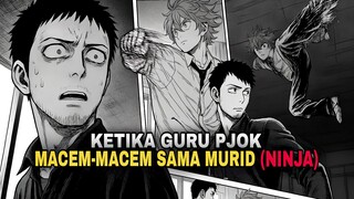NINJA PEMBUNUH LEGENDARIS NYAMAR JADI SISWA?! GILA INI MANGANYA