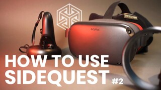 OCULUS QUEST - How To Sideload Using SideQuest #2 (NEW Update)