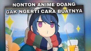 nonton doang tpi kagak ngerti cara buat nya🗿