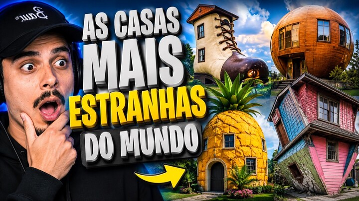 As casas mais estranhas do mundo