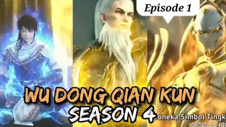 Wu Dong Qian Kun Season 4 Episode 1 Sub Indonesia