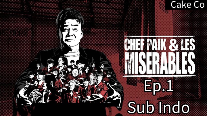 Chef Paik & Les Miserables Ep.1 Sub Indo 720p