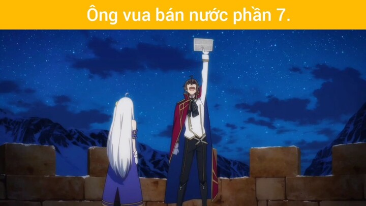 ông vua bán nước phần 7