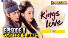 THE KING IN LOVE 2017 S1 EPISODE 8 TAGALOG DUBBED HD