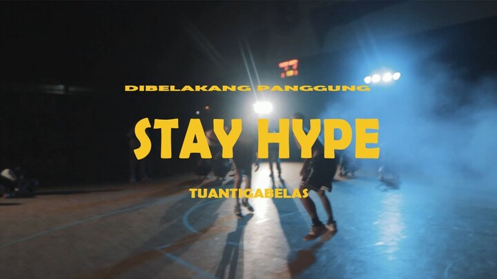 Belakang Panggung - Stay Hype Court