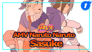 AMV Sasuke, Kamu Itu Temanku Yang Berharga |Naruto Sasuke_1