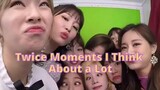 Twice Moments Think About A Lot