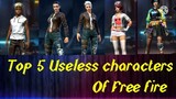 Top 5 most useless/ignored🤮 characters of free fire