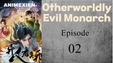 Otherworldly Evil Monarch Eps 02 Sub Indo