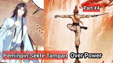 Part #04 Rainkarnasi kedalam Sistem Game Menjadi Pemimpin Sekte Tampan Over Power Tak Tertandingi