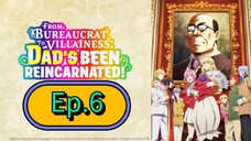 From Bureaucrat to Villainess (Episode 6) Eng sub