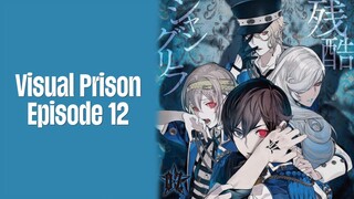 Episode 12 | Visual Prison | English Subbed