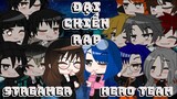 ĐẠI CHIẾN RAP: HERO TEAM x STREAMERS FREE FIRE | Gacha Club MV - by Kaito_kunn | Mô Tả |