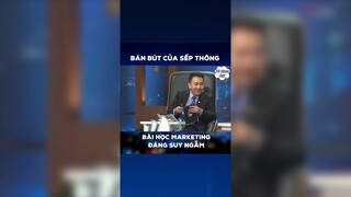 Bài học bán bút của sếp