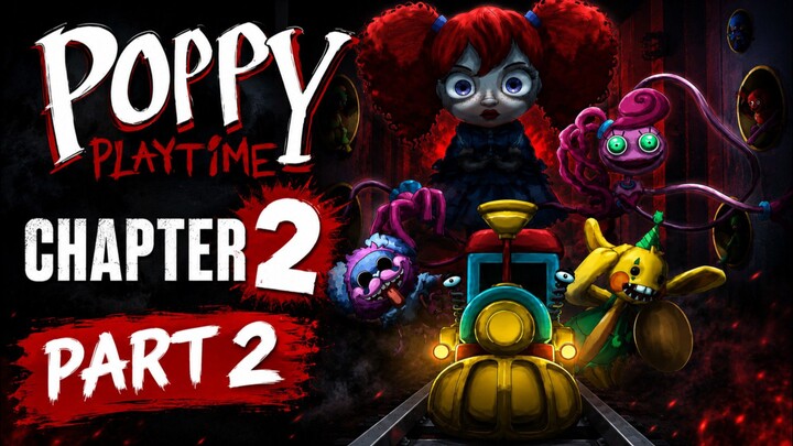 Poppy Playtime Chapter 2 Part 2 | Can We Save Poppy and Escape? 😨