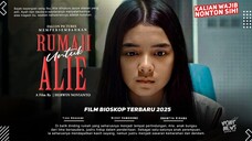 Rumah Untuk Alie (2025) Full HD