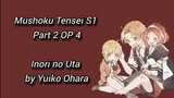 Mushoku Tensei S1 Part 2 OP / Opening 4 Full, Inori no Uta by Yuiko Ohara lyrics