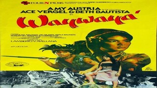 ACE VERGEL, BETH BAUTISTA & AMY AUSTRIA | WAYWAYA (1982) FULL MOVIE