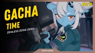 3x ngegacha ampas semua kang ☹️☹️ - Zenless Zone Zero [Gacha Time eps.12]
