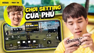 Đấu tử chiến theo setting của Phú Đại | HEAVY Free Fire
