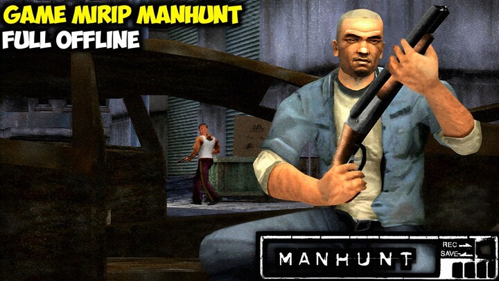 Rilis!! Game Mirip Manhunt Offline Di Android Grafik HD