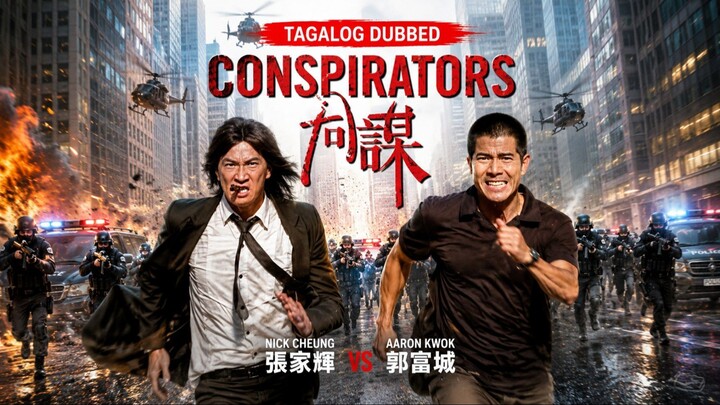 👊👌CONSPIRATORS 🎬👊TaGaLoG DuBbEd👊👌Action/Crime