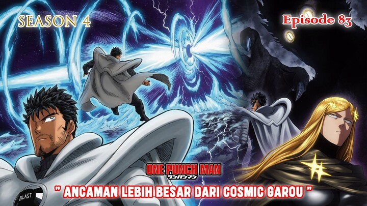 Alur Cerita One Punch Man (Season 4) - Episode 83 - " Ancaman Lebih Besar dari Cosmic Garou "